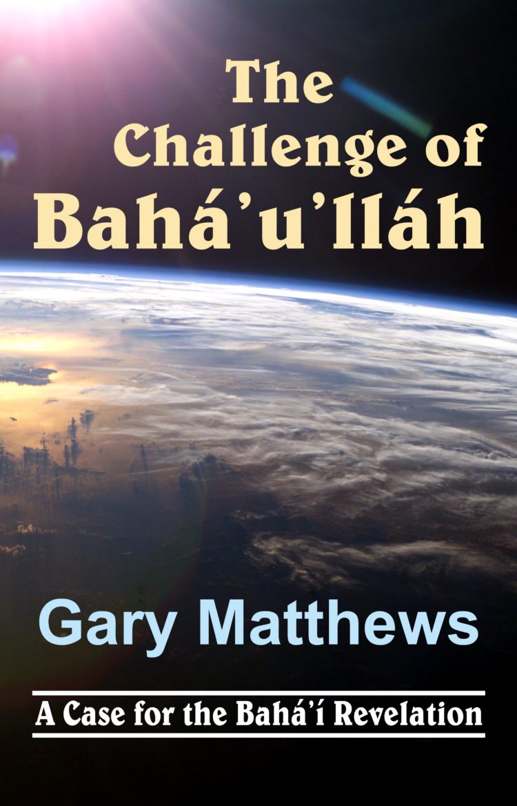 The Challenge of Bahá’u’lláh